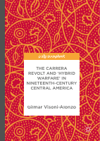 The_Carrera_Revolt_and_Hybrid_Warfare_in_Nineteenth_Century_Central.pdf